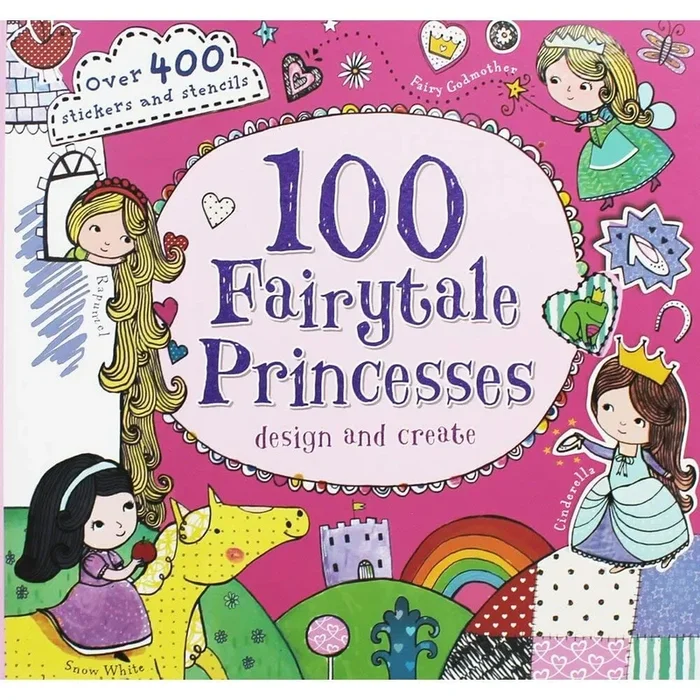 100 Fairytale Princesses: Design and Create