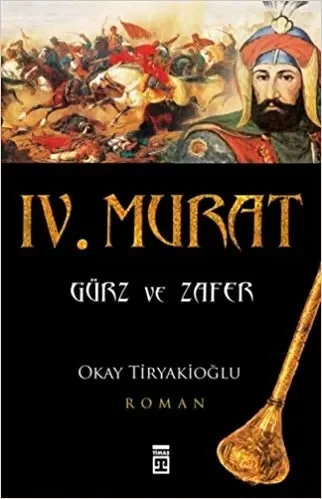 4. Murat – Gurz ve Zafer
