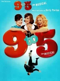 5 To 9 – from 9 To 5 The Musical