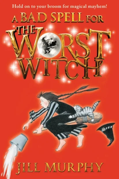 A Bad Spell for the Worst Witch (Book 3)