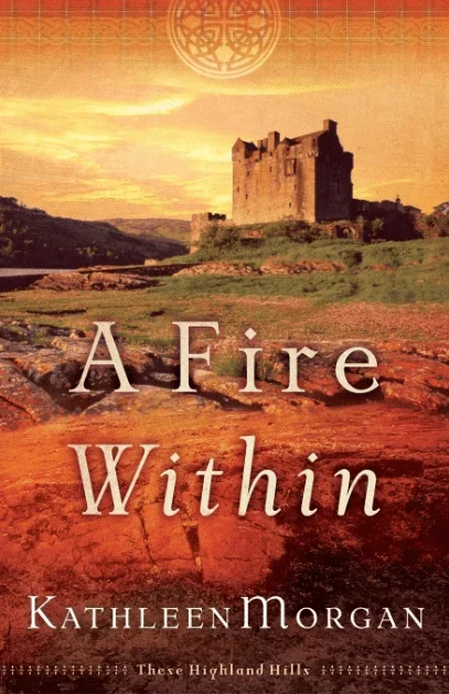 A Fire Within: These Highland Hills (Book 3)
