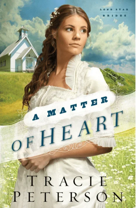 A Matter of Heart: Lone Star Brides (Book 3)