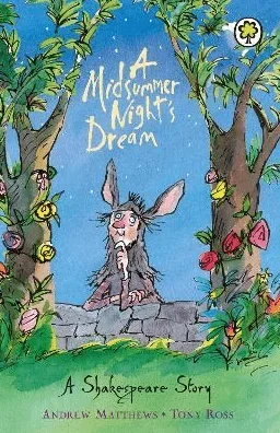 A Shakespeare Story: A Midsummer Night’s Dream