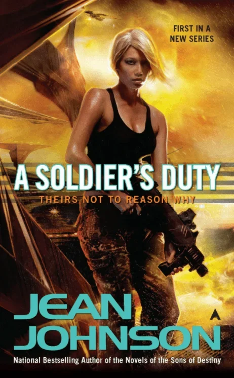 A Soldier’s Duty: Theirs Not to Reason Why (Book 1)