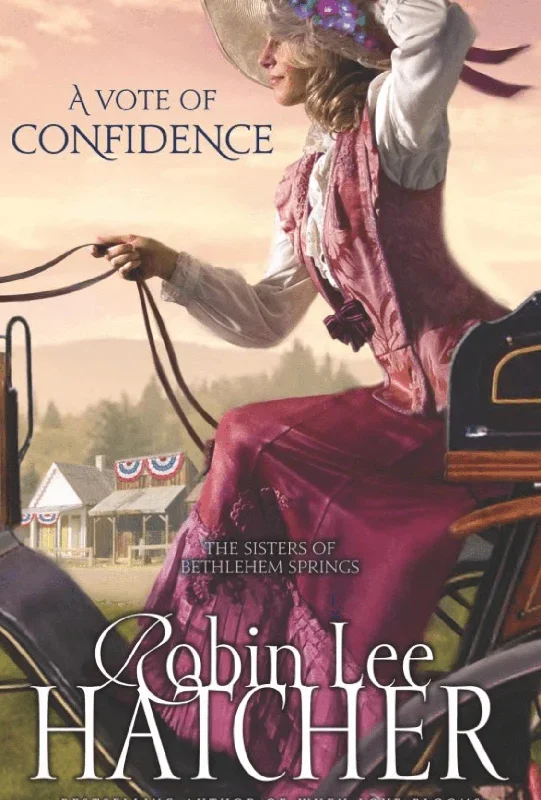 A Vote of Confidence: The Sisters of Bethlehem Springs (Book 1)