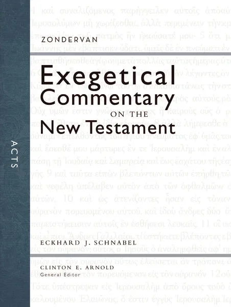 Acts (Zondervan Exegetical Commentary on the New Testament)
