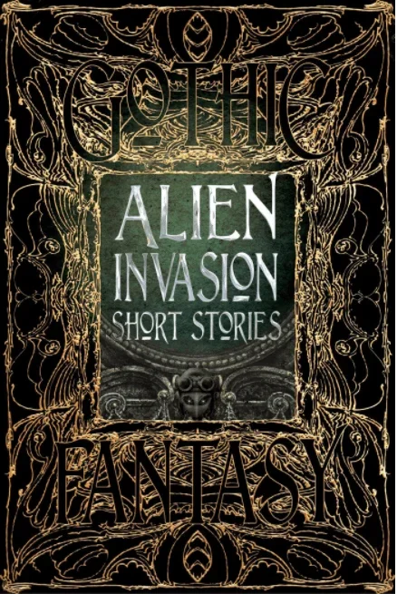 Alien Invasion Short Stories (Gothic Fantasy)