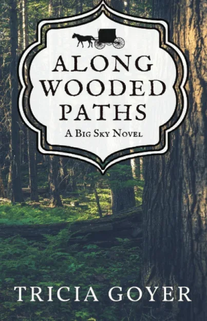 Along Wooded Paths: Big Sky (Book 2)
