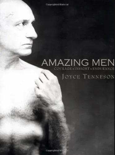 Amazing Men: Courage, Insight, Endurance