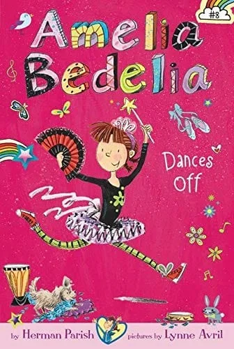 Amelia Bedelia Dances Off: Amelia Bedelia (Book 8)