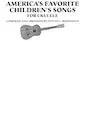 America’s Favorite Children’s Songs for Ukulele