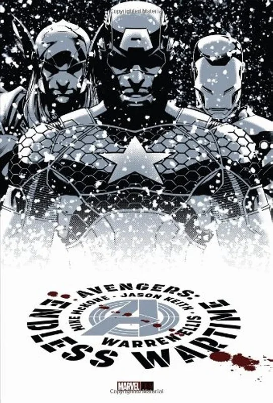 Avengers Endless Wartime Ellis, Warren; Gregg, Clark; Lee, Stan and McKone, Mike – Very Good