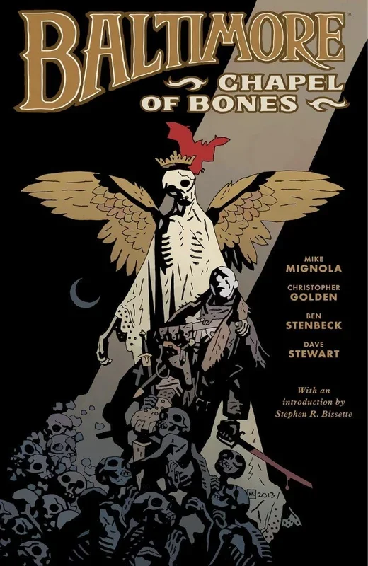 Baltimore Volume 4: Chapel of Bones Mignola, Mike; Golden, Christopher; Stenbeck, Ben and Stewart, Dave – Good