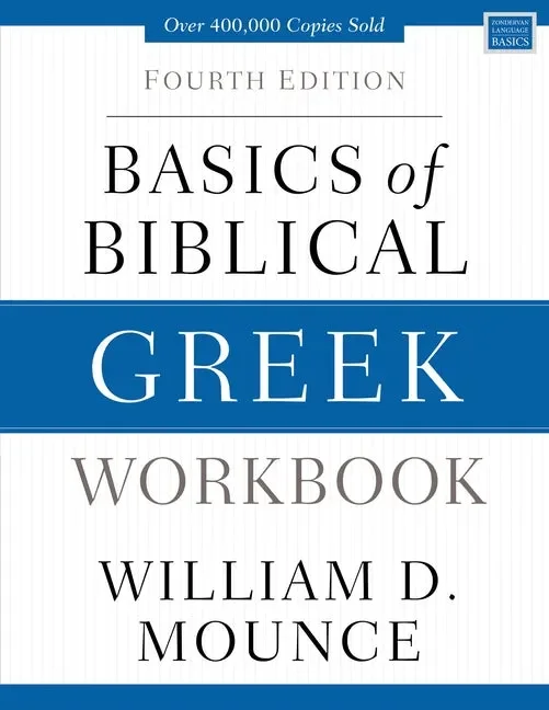 Basics of Biblical Greek Workbook: Fourth Edition (Zondervan Language Basics)
