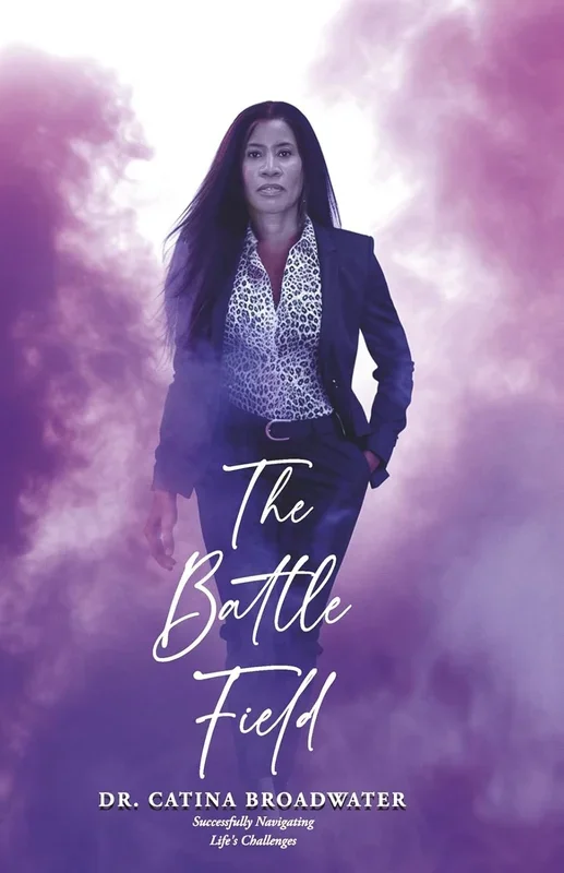 Battle Field Successfully Navigating Life’s Challenges