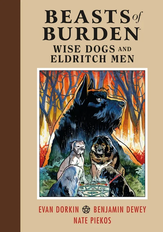 Beasts of Burden: Wise Dogs and Eldritch Men [Hardcover] Dorkin, Evan and Dewey, Ben – Very Good