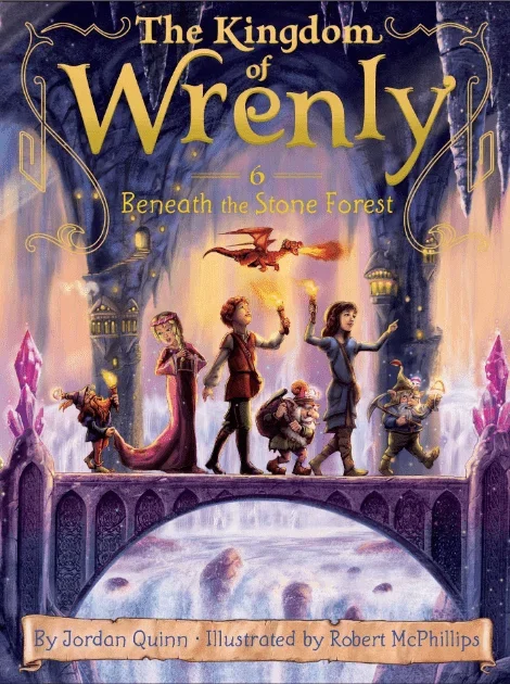 Beneath the Stone Forest (The Kingdom of Wrenly, Book 6)