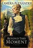 Beyond this Moment (Timber Ridge Reflections Series #2)