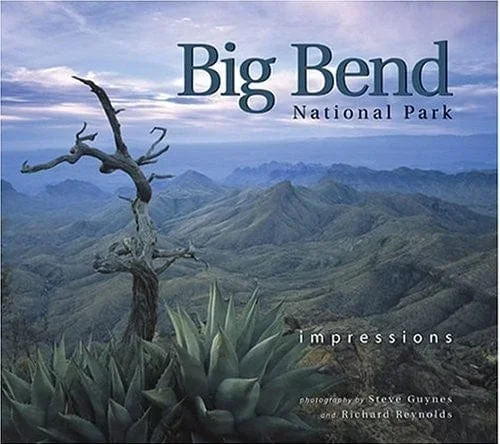 Big Bend National Park Impressions