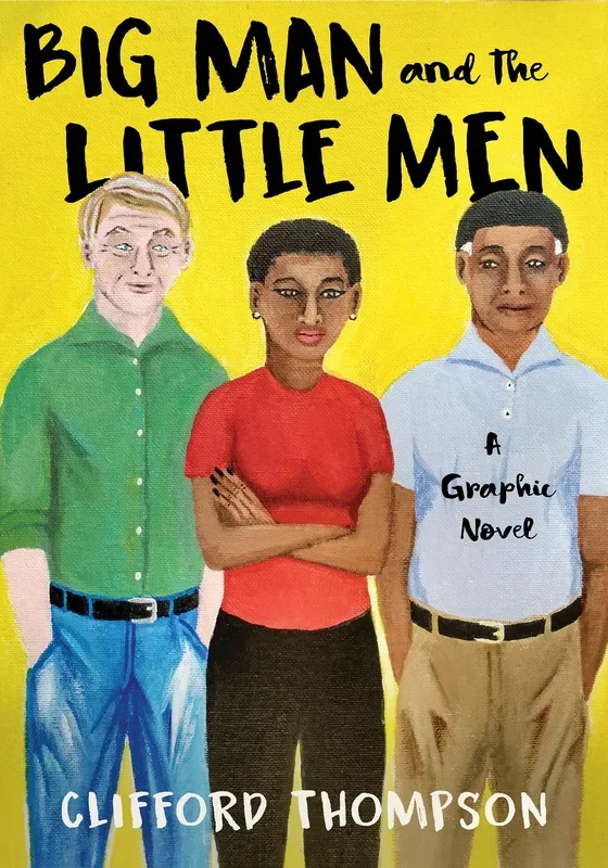 Big Man and the Little Men A Graphic Novel HC Other Press – Very Good