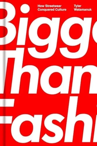Bigger Than Fashion: How Streetwear Conquered Culture