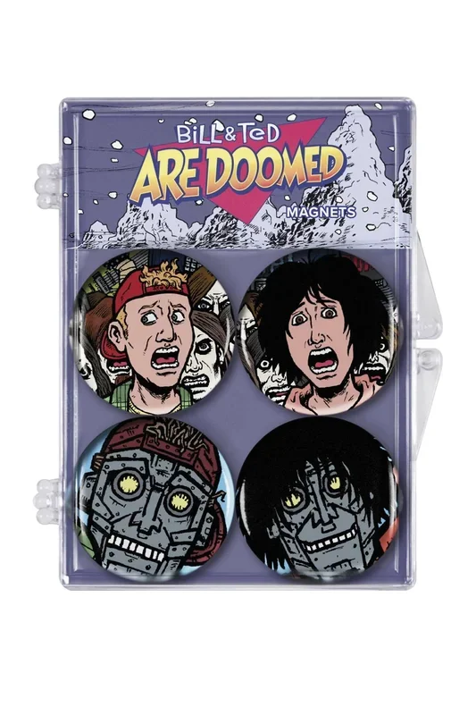 Bill + Ted:Magnet: Are Doomed