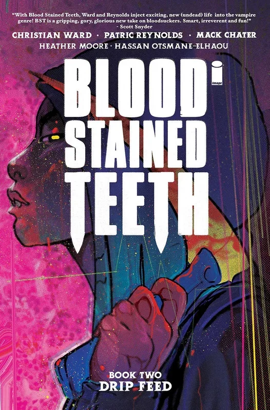 Blood Stained Teeth Volume 2 Drip Feed TPB Image Comics – Good