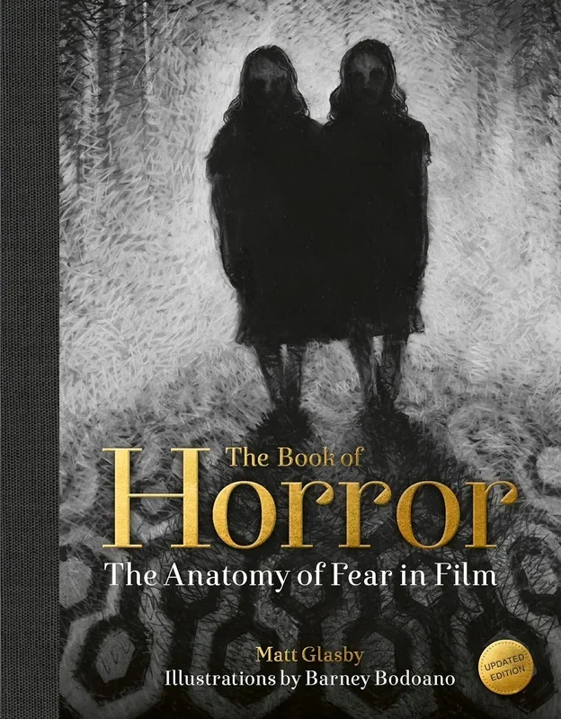 Book of Horror: The Anatomy of Fear in Film, Updated Edition