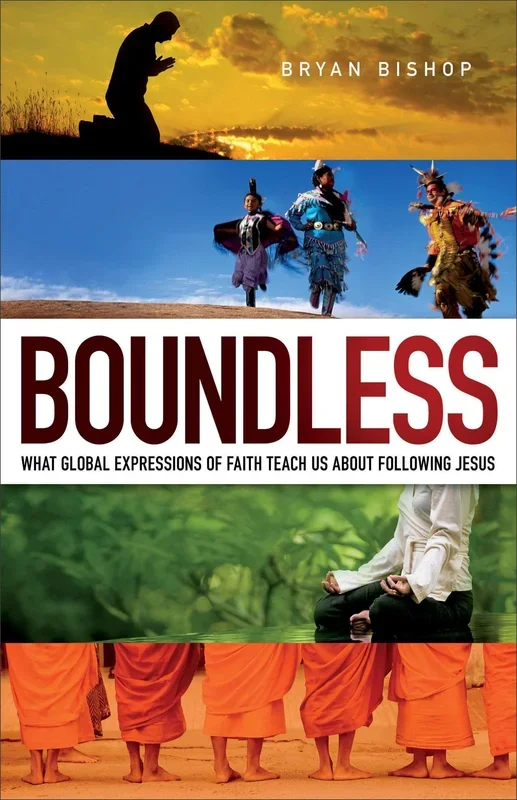 Boundless: What Global Expressions of Faith Teach Us About Following Jesus
