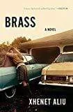 Brass: A Novel