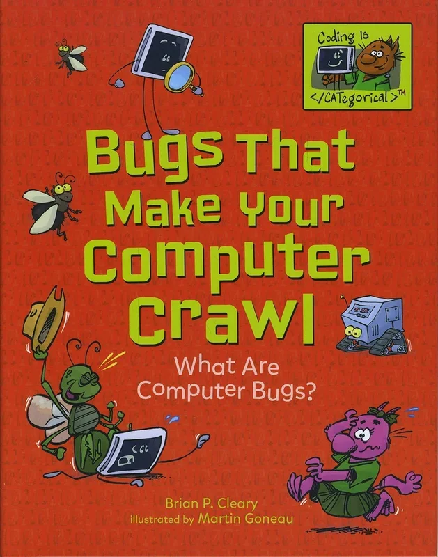 Bugs That Make Your Computer Crawl: What Are Computer Bugs? (Coding Is CATegorical™)