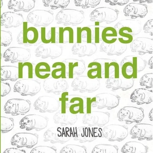 Bunnies Near and Far