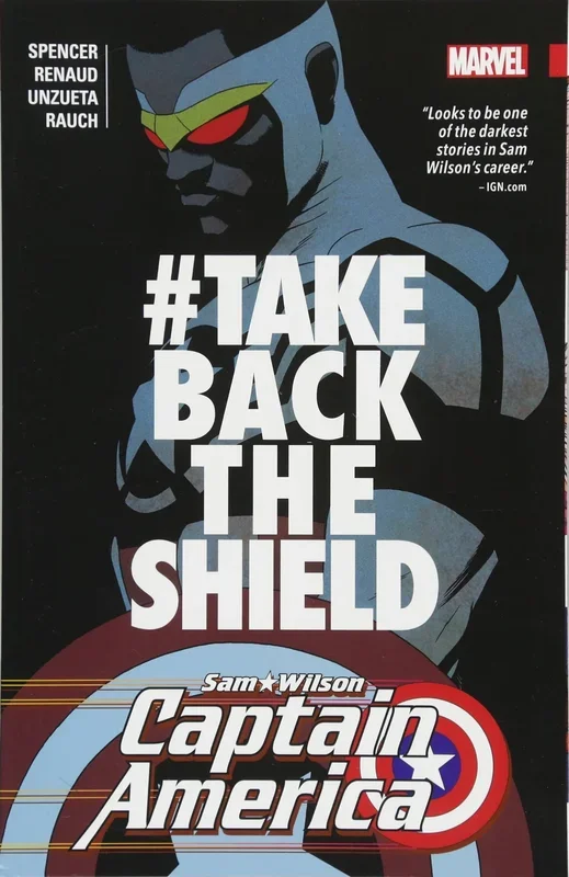 Captain America Sam Wilson 4: #TakeBackTheShield Spencer, Nick; Renaud, Paul; Unzueta, Angel and Kudranski, Szymon – Very Good