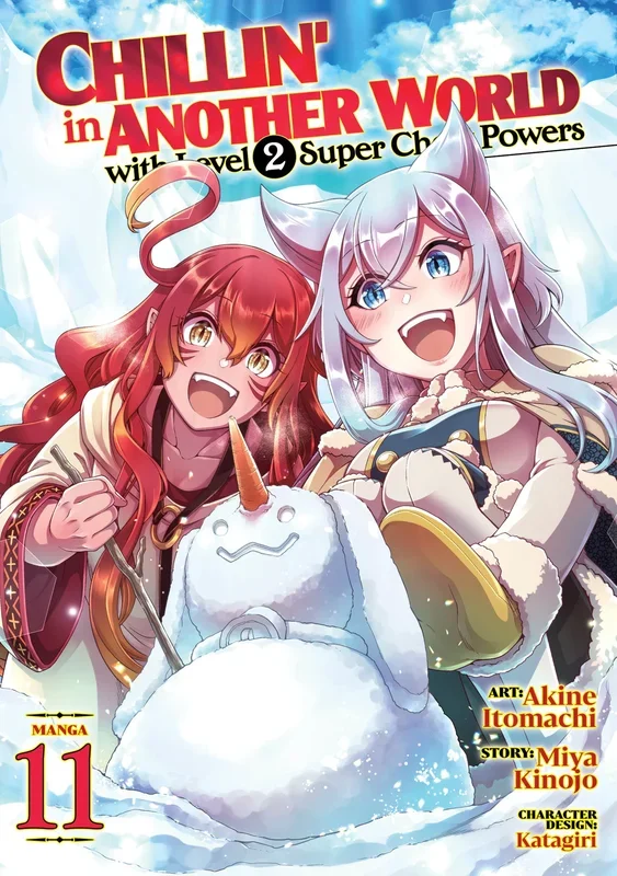 CHILLIN’ IN ANOTHER WORLD WITH LEVEL 2 SUPER CHEAT POWERS (MANGA) VOL. 11