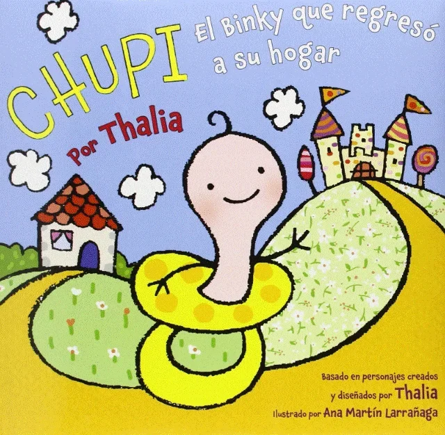 Chupi: El Binky Que Regresó a Su Hogar (Spanish Edition)