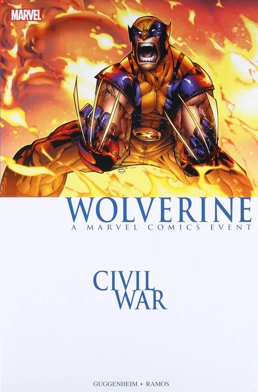 Civil War: Wolverine Guggenheim, Marc and Ramos, Humberto