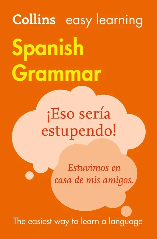 Collins Easy Learning Spanish: Easy Learning Spanish Grammar