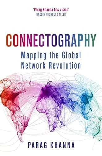 Connectography: Mapping the Global Network