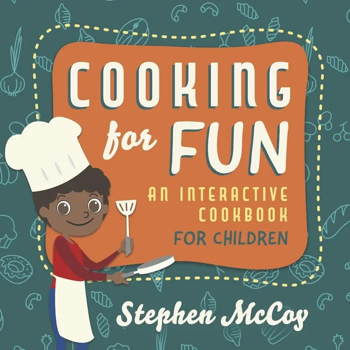 Cooking for Fun An Interactive Cookbook for Children