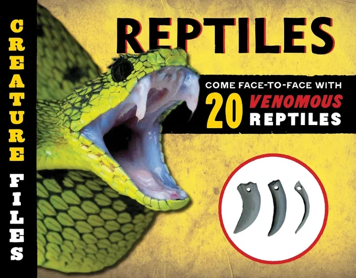 Creature Files: Reptiles- Come Face-to-Face with 20 Dangerous Reptiles