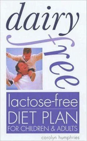 Dairy Free Lactose-Free Diet Plan for Children & Adults