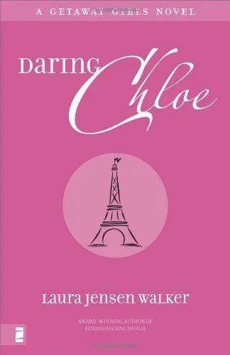 Daring Chloe: Getaway Girls (Book 1)