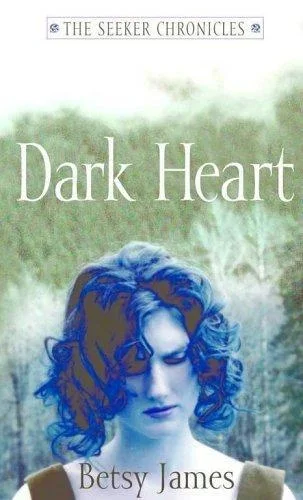 Dark Heart (the Seeker Chronicles)