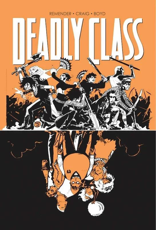 Deadly Class Volume 7: Love Like Blood (Deadly Class, 7) [Paperback] Remender, Rick; Craig, Wes and Boyd, Justin – Very Good