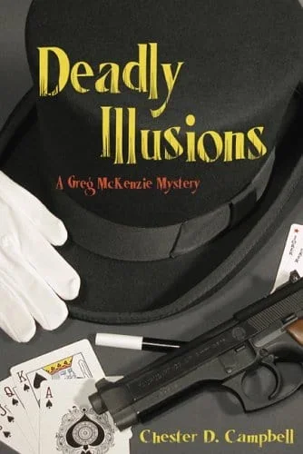 Deadly Illusions: Greg McKenzie Mysteries (Book 3)
