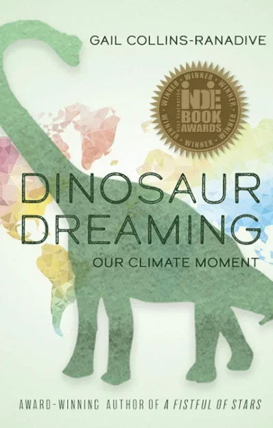 Dinosaur Dreaming: Our Climate Moment