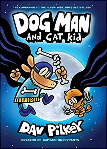 Dog Man and Cat Kid: From the Creator of Captain Underpants (Dog Man #4), 4