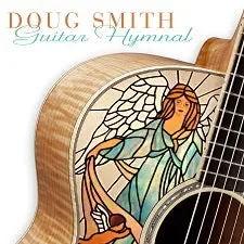 Doug Smith – Guitar Hymnal (With Embedded Audio)