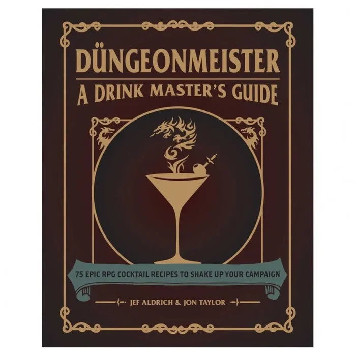 Dungeonmeister: A Drink Master’s Guide