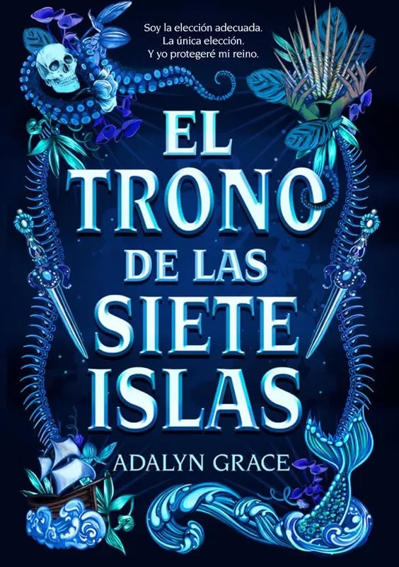 El trono de las siete islas (All Stars & Teeth #1)(Spanish Edition)